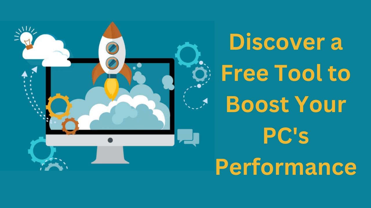Discover a Free Tool to Boost Your PC's Performance
